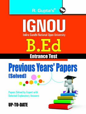 RGupta Ramesh IGNOU B.Ed. Entrance Test: Previous Years Papers (Solved) English Medium